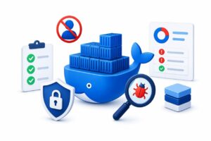 Securiser une image Docker : hardening, non-root et scan de vulnerabilites